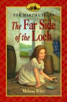 The Far Side of the Loch - Jauh di Seberang Danau (Little House: Seri Martha #2) 0064407136 Book Cover