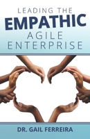 Leading the Empathic Agile Enterprise 0578845962 Book Cover
