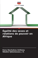 Égalité des sexes et relations de pouvoir en Afrique 6205271745 Book Cover