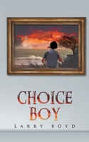 Choice Boy 1788780388 Book Cover