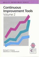 Continuous Improvement Tools: A Practical Guide to Achieve Quality Results (Quality Improvement Series) 1883553016 Book Cover