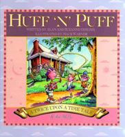 Huff 'N' Puff (Osmond, Alan. Twice Upon a Time.) 1571021477 Book Cover