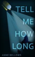 Tell Me How Long B0G4FR4M5D Book Cover