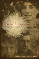 A Lover of Unreason: The Life and Tragic Death of Assia Wevill, Ted Hughes' Doomed Love 0786718617 Book Cover