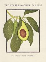 Vegetables of Chez Panisse 2003 Engagement Calendar 0811835227 Book Cover