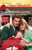 A Man Worth Loving 0373716001 Book Cover