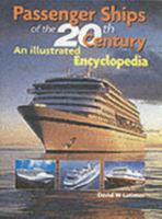 Passenger Ships of the 20th Century : An Illustrated Encyclopedia 1898392706 Book Cover