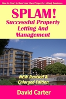 Splam! Successful Property Letting and Management 0955977401 Book Cover
