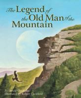 The Legend of the Old Man of the Mountain 1585362360 Book Cover