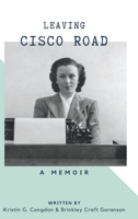Leaving Cisco Road: A Memoir B08XRXT163 Book Cover
