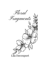 Floral Fragments 1805669869 Book Cover