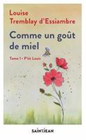 COMME UN GOUT DE MIEL V 01 P'TIT LOUIS 2898761885 Book Cover