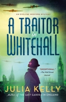A Traitor at Whitehall 1250865484 Book Cover