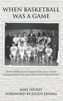 When Basketball Was a Game B0G4FBHGDB Book Cover
