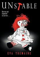 Unstable: She Was Not Supposed to Survive 1449097898 Book Cover