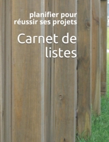 Carnet de listes: planifier et lister tout pour r�ussir ses projets 1711792772 Book Cover