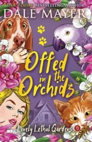 Offed in the Orchids 1773363719 Book Cover