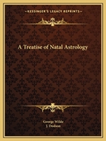 A Treatise of Natal Astrology 1018501266 Book Cover