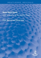 New Directions: Ways of Advance for the Amateur Theatre (Routledge Revivals) 1041048394 Book Cover