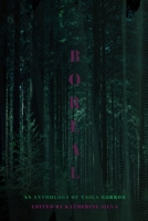 Boreal: An Anthology of Taiga Horror (Biome Horror) B0DSR178JT Book Cover