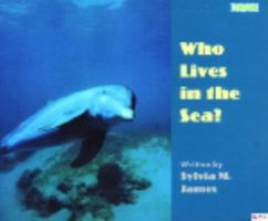 Who Lives in the Sea? 1572555394 Book Cover