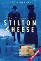 The History of Stilton Cheese 0750911115 Book Cover