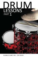 Drum Lessons. Part 1. 1973717093 Book Cover