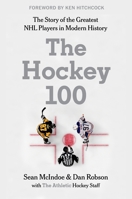 The Hockey 100 (Sports series, 4) 0063329190 Book Cover
