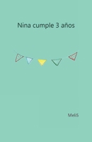 NINA CUMPLE 3 AÑOS (Spanish Edition) B0DTHDY547 Book Cover