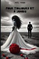 Pour toujours et à jamais: Mrs. Yana (French Edition) B0DT1G7T5Y Book Cover