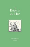 The Book of the Hut 1456549642 Book Cover