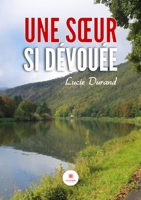 Une sœur si dévouée (French Edition) B0DC4ZM8FC Book Cover
