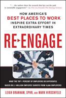 Re-Engage: How America's Best Places to Work Inspire Extra Effort in Extraordinary Times 0071703101 Book Cover