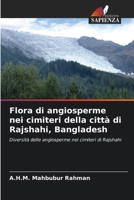 Flora di angiosperme nei cimiteri della città di Rajshahi, Bangladesh (Italian Edition) 620974771X Book Cover