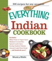 The Everything Indian Cookbook: 300 Tantalizing Recipes--From Sizzling Tandoori Chicken to Fiery Lamb Vindaloo (Everything: Cooking) 1593370423 Book Cover