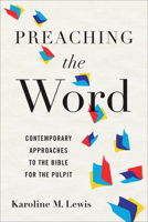 Preaching the Word: Contemporary Approaches to the Bible for the Pulpit 0664266622 Book Cover