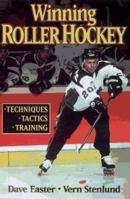 Winning Roller Hockey: Techniques, Tactics, Training 0880116579 Book Cover