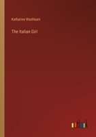 The Italian Girl 0548844577 Book Cover