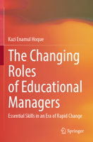 The Changing Roles of Educational Managers: Essential Skills in an Era of Rapid Change 9819610885 Book Cover