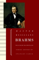 Brahms (Master Musicians Series) 0028728513 Book Cover