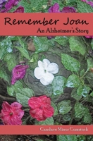 Remember Joan: An Alzheimer's Story 1463730810 Book Cover