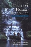 The Great Human Diasporas: The History of Diversity and Evolution 0201442310 Book Cover