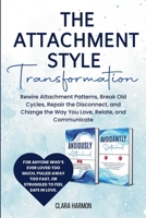 The Attachment Style Transformation B0FJV9JPB7 Book Cover