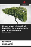 Upper gastrointestinal bleeding in non-cirrhotic portal cavernoma 6208645646 Book Cover