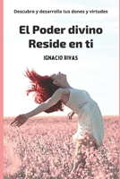 El Poder Divino Reside en Ti 1790445817 Book Cover