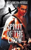 Spirit of the Crow 1509212868 Book Cover