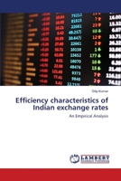 Efficiency characteristics of Indian exchange rates 3659464309 Book Cover
