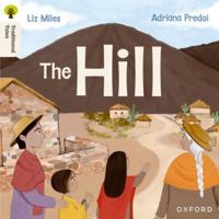Oxford Reading Tree Traditional Tales: Level 4: The Hill 1382046472 Book Cover