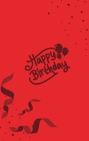 Happy Birthday Notebook, Blank Write-in Journal, Dotted Lines, Wide Ruled, Medium (A5) 6 x 9 In (Red) 1714453537 Book Cover