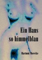 Ein Haus so himmelblau 3842398395 Book Cover